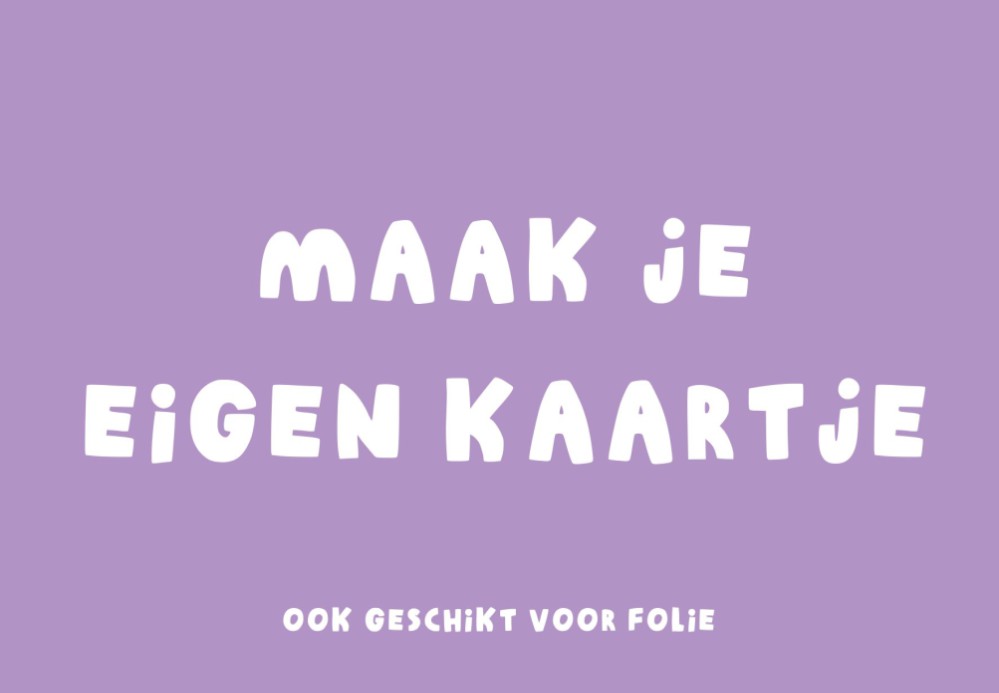 Kaart zelf maken | 10x15 enkel liggend